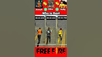 💯🔥Kelly versus Joseph,Otho#🤗 Best running character test#🇮🇳 free fire character 🆚 short video