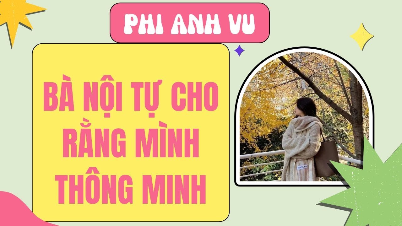 [Truyện Audio] Bà Nội Tự Cho Rằng Mình Thông Minh | Phi Anh Vũ