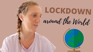 What's Lockdown REALLY Like Around The World?