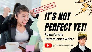 The 10 Commandments of the Perfectionist Writer @ColleenMStoryteller