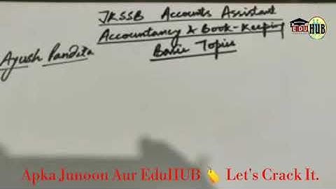 #Topic -1 #Accountancy & #Bookkeeping #Accountassistant #jkssb || Ayush sir ||
