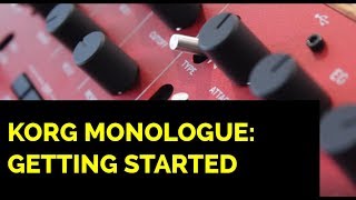 Korg Monologue: Getting Started