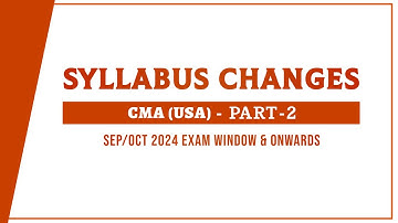 SYLLABUS CHANGES of CMA (USA) - PART-2 | SEP/OCT 2024 Exam Window & Onwards | Urdu/Hindi Language