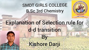 Explanation of Selection Rule For d-d Transition by Kishore Darji #SMDTKM
