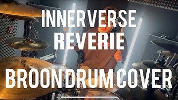 INNERVERSE - Reverie | Broon Drum Cover #music #drums #coversong #drumcover #batterista #musician