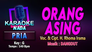 Download Lagu ORANG ASING KARAOKE LIRIK Nada PRIA / COWOK || VOC. \u0026 CIPT. H. RHOMA IRAMA || Key : G MP3 Download Lagu ORANG ASING KARAOKE LIRIK Nada PRIA / COWOK || VOC. \u0026 CIPT. H. RHOMA IRAMA || Key : G MP3