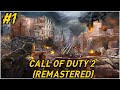CALL OF DUTY 2  REMASTERED PART 1