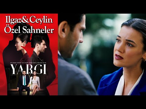 Yargı 46. Bölüm | Ilgaz & Ceylin Özel Sahneler👩‍❤️‍👨❤️