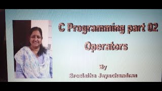 C-02 Introduction to C Programming|C Operators|C Programming in Malayalam