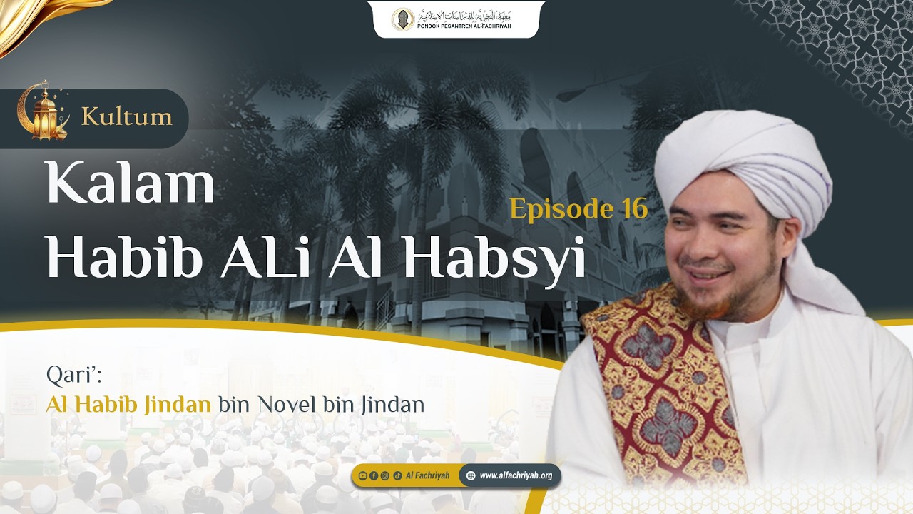 Kalam Habib Ali Al Habsyi #16 | Al Habib Jindan bin Novel bin Jindan