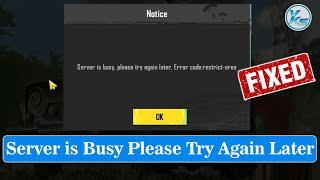✅ How To Fix BGMI Server is Busy Please Try Again Later Error Code: Restrict Area EMULATOR