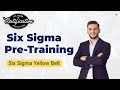 Six Sigma Yellow Belt Pre-Training