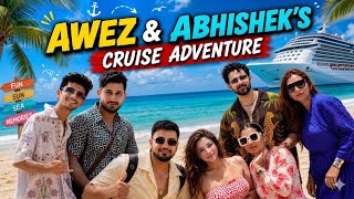 Awez & Abhishek’ Cruise Adventure 🚢 Vlog