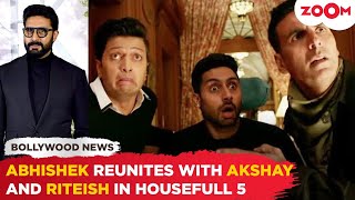 Abhishek Bachchan JOINS Akshay Kumar and Riteish Deshmukh in Housefull 5
