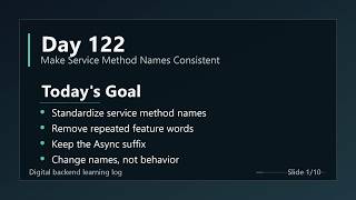 Day 122 - Make Service Method Names Consistent | ASP.NET Core Clean Architecture