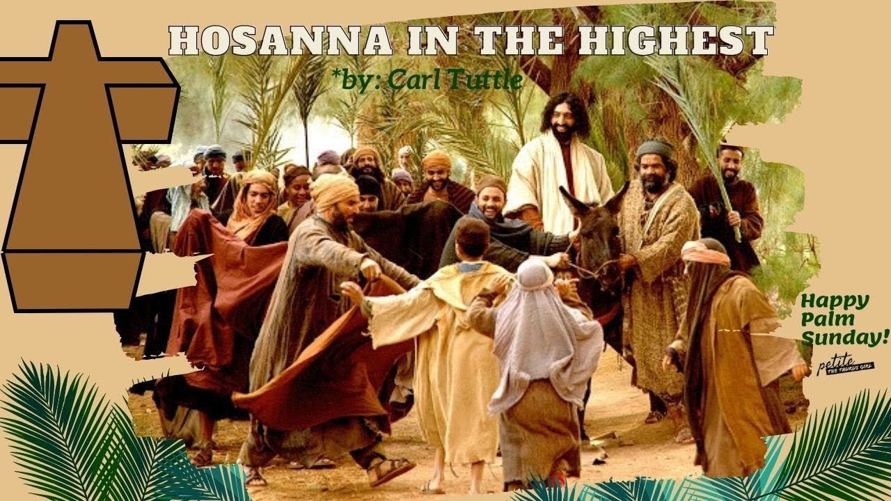 HOSANNA IN THE HIGHEST with LYRICS | Palm Sunday - YouTube
