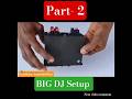 How to make Big DJ Setup at home Part 2 #djsetup #viral #shorts #shortsfeed #viralvideo
