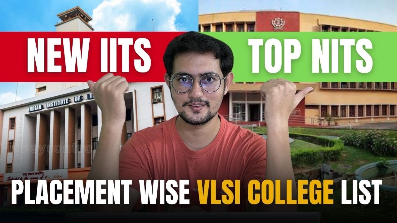 Lower New IITs Vs Top Old NITs Placement Wise VLSI College List lower-new-iits-vs-top-old-nits-placement-wise-vlsi-college-list