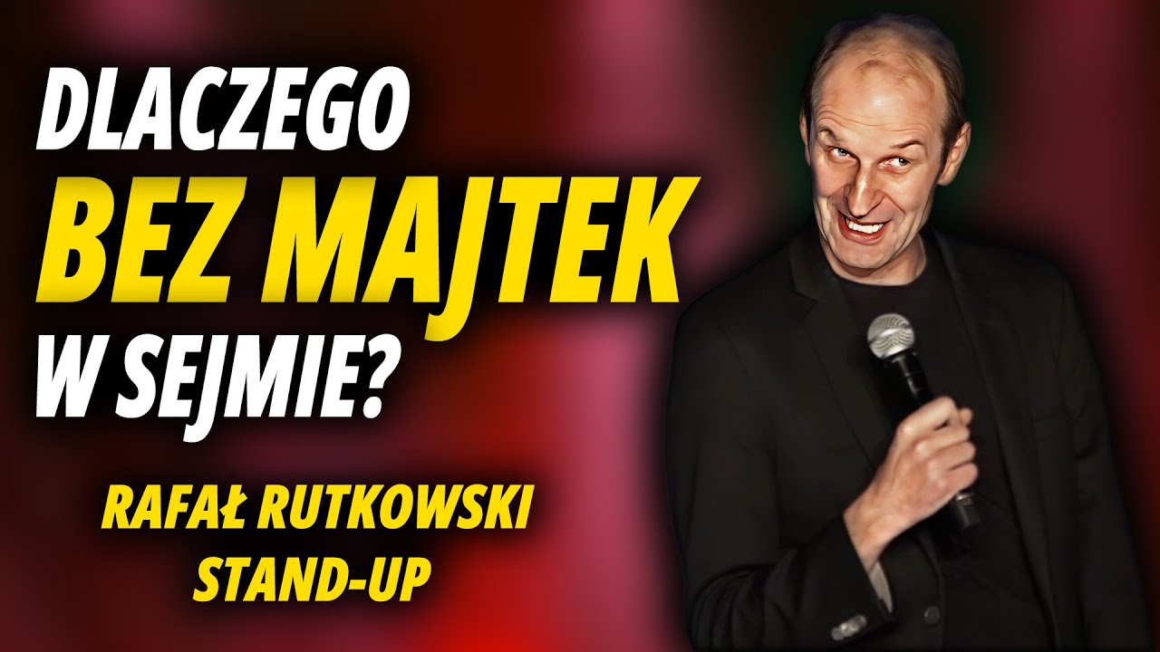 RAFAŁ RUTKOWSKI - Dlaczego bez majtek w sejmie? | Stand-Up - YouTube