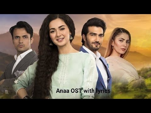Anaa Original Soundtrack OSTLyricSahir Ali baggaHania Amir