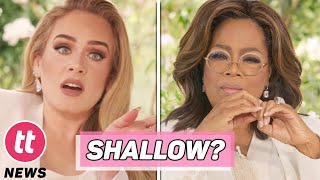 Adele Is Facing Criticism Post Oprah Interview