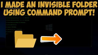 I MADE AN INVISIBLE FOLDER! | CMD