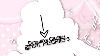 Information Drawing Cedar/ @MINI_MISCHIEFS !!! | Speedpaint | Age Regression Update