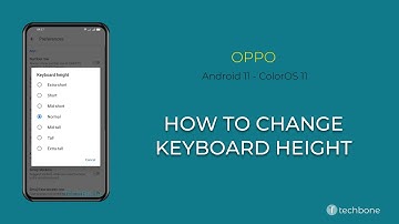 How to Change Keyboard height - Oppo [Android 11 - ColorOS 11]