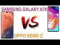 OPPO RENO Z vs Samsung Galaxy A70 Full Spec Compare Review & Price
