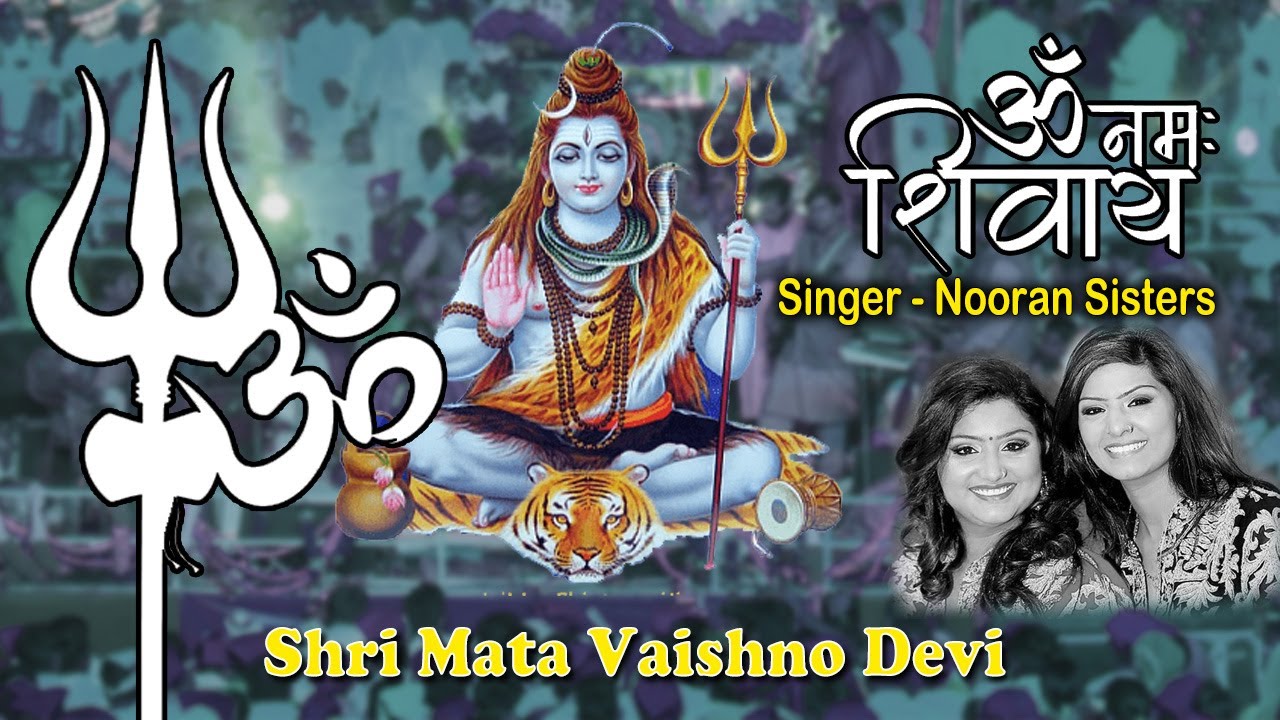 Om Namah Shivay  Nooran Sisters