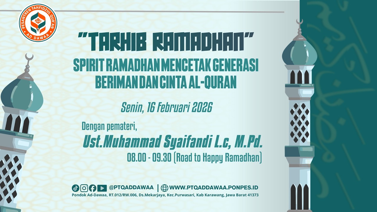 TARHIB RAMADHAN - Road To Happy Ramadhan bersama Ust.Muhammad Syaifandi L.c, M,Pd.