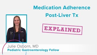 Transplant and Small Bowel: Medication Adherence | Cincinnati Children's