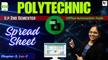 Office Automation Tools | Up Polytechnic 2nd Semester Live Class | CS/IT,  Spreadsheet ~Lec-5