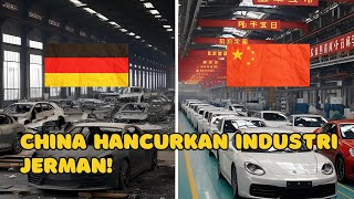 Jerman di Ambang Kehancuran? Bagaimana China Menghancurkan Industri Raksasa Eropa!