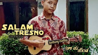 SALAM TRESNO (ukulele senar 4) by Nemor