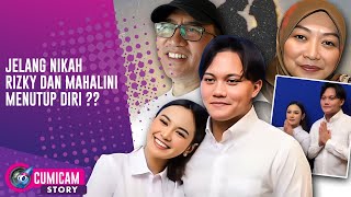 Jauh Dari Publikasi Media, Ada yang Salah Dengan Rencana Pernikahan Rizky dan Mahalini? | CUMISTORY