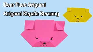 BEAR FACE ORIGAMI - Tutorial Membuat Kepala Beruang Origami || Easy Origami Animal