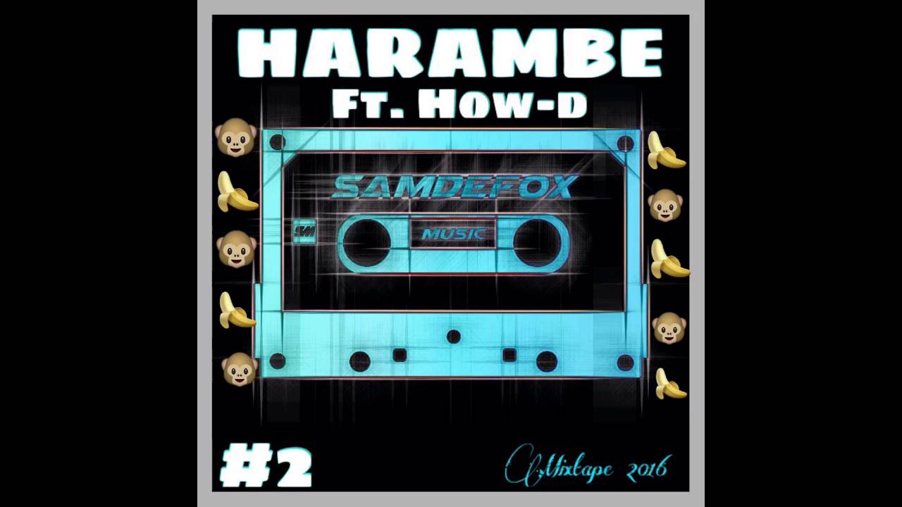 SAMDEFOX - Harambe (Ft. How-d)
