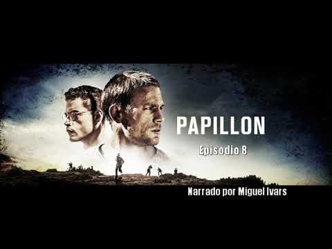 Papillon, de Henri Charriere - Ep 08/18