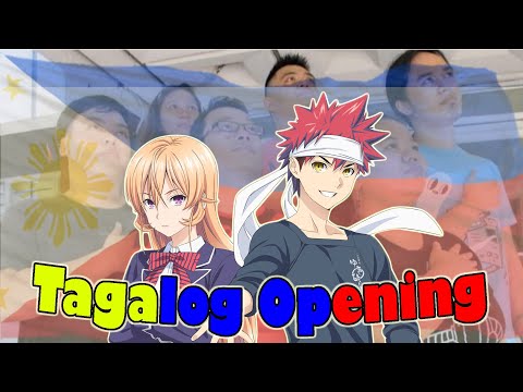 Food Wars Opening 1 TAGALOG OPENING PARODY