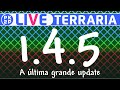 SAIU! TERRARIA 1.4.5 é REAL! • Seed Vampirica + Summoner • 10 Horas de live, bora!