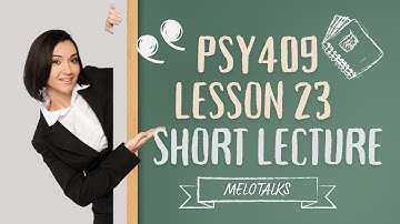 psy 409 short lecture 23