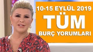 TÜM BURÇLAR | 10-15 Eylül 2019 | Nuray Sayarı'dan haftalık burç yorumları