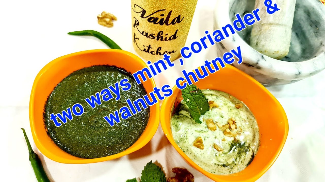 Mint, coriander & walnuts chutney 2 ways Quick Chutney Simple and