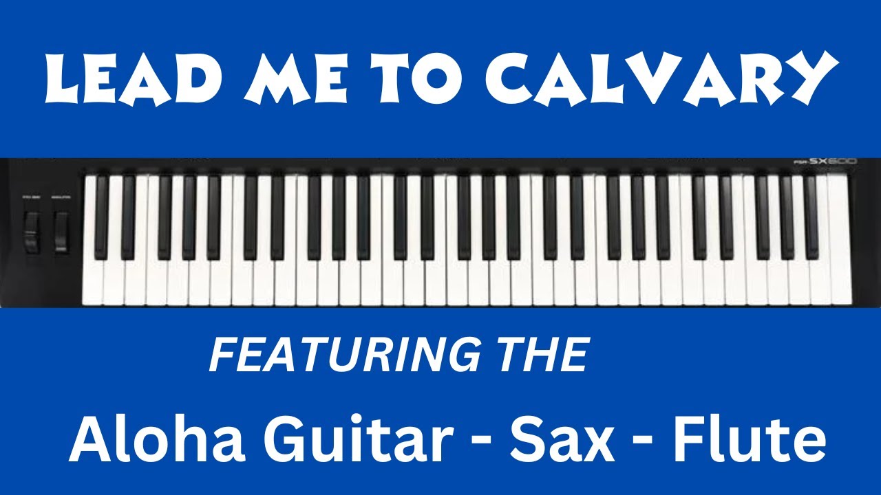 (LEAD ME TO CALVARY) hymn with lyrics YouTube