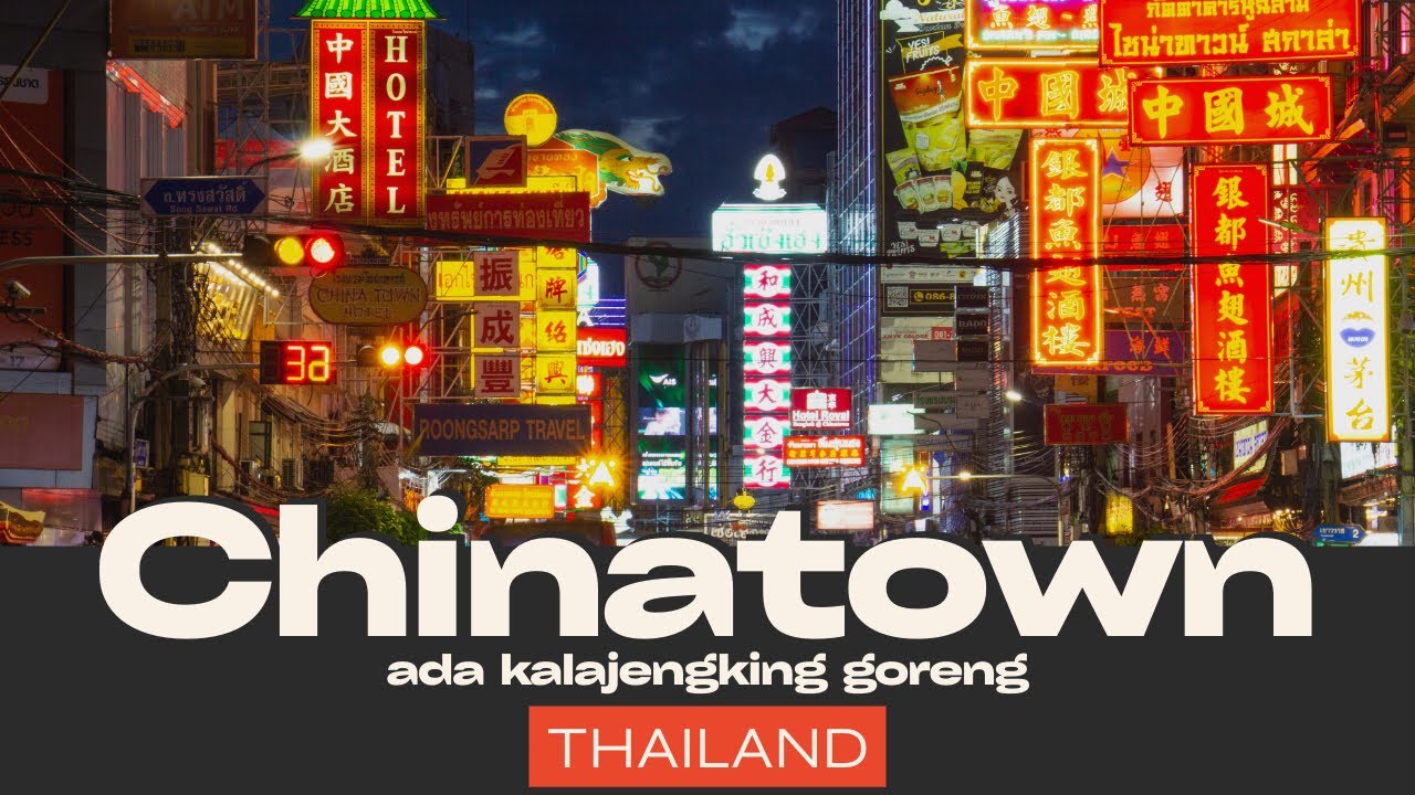 BANGKOK’S CHINATOWN THAILAND | TEMPAT STREET FOOD TERBAIK | JALAN KAKI DI MALAM HARI