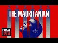 'The Mauritanian' explores torture, abuse of former prisoner at Guantanamo Bay - PBS NewsHour