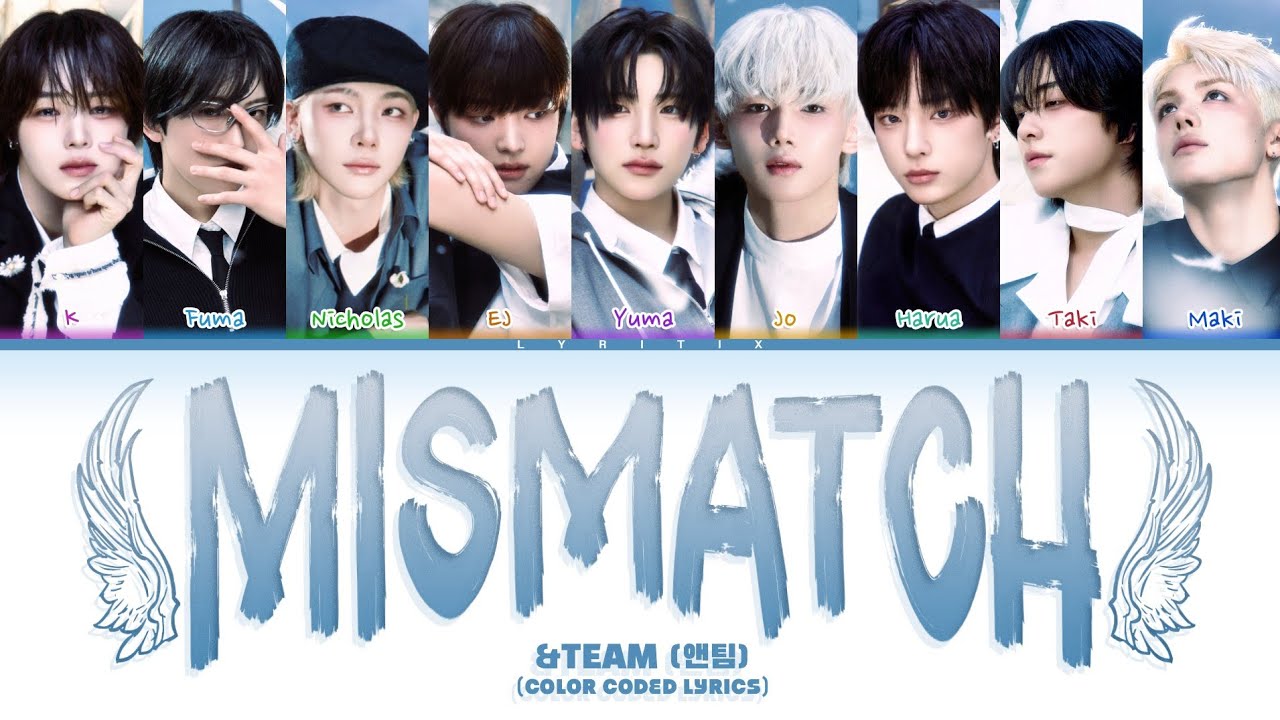 &TEAM (앤팀) 'MISMATCH' Color Coded Lyrics | Lyritix - YouTube