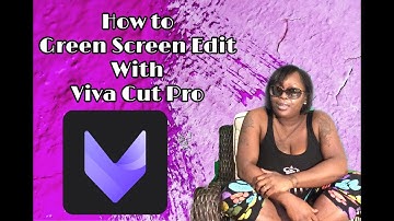How to Green Screen Edit with Viva Cut Pro... 🤔