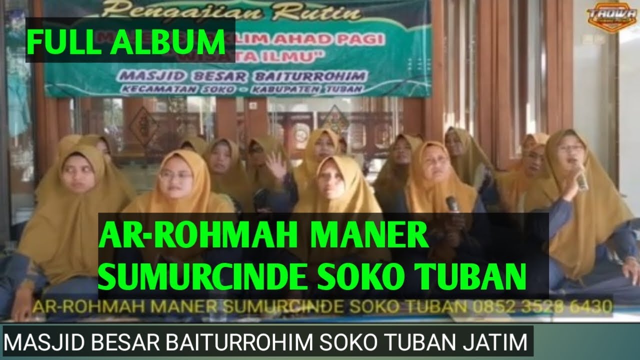 full-album-arrohmah-maner-sumurcinde-soko-tuban-youtube